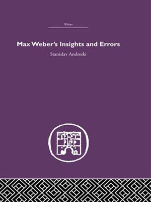 cover image of Max Weber's Insights and Errors